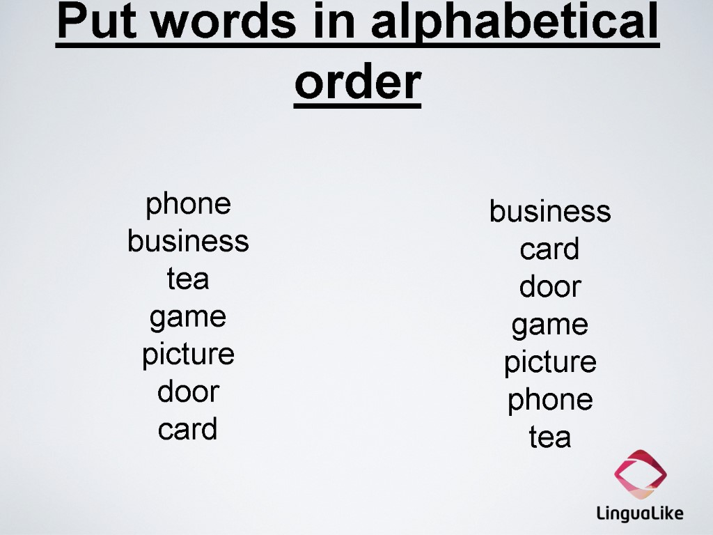 Put words in alphabetical order phone business tea game picture door card business card